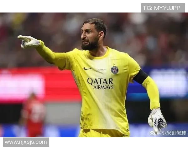 曼联国米争抢多纳鲁马巴黎已物色替代者不再强留功勋球员